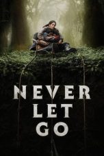 Film Never Let Go (2024) Sub Indonesia