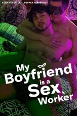 Film My Boyfriend is a Sex Worker (2024) Sub Indonesia