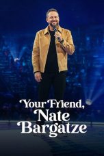 Film Your Friend Nate Bargatze (2024) Sub Indonesia