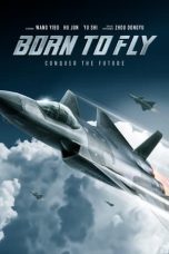 Film Born to Fly (2023) Sub Indonesia