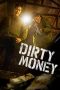 Film Dirty Money (2024) Sub Indonesia