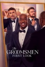 Film The Groomsmen First Look (2024) Sub Indonesia