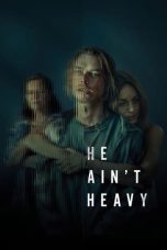 Film He Ain't Heavy (2024) Sub Indonesia