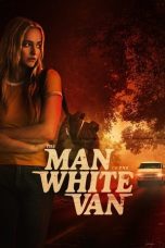 Film The Man in the White Van (2024) Sub Indonesia